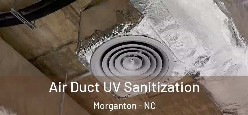  Air Duct UV Sanitization Morganton - NC