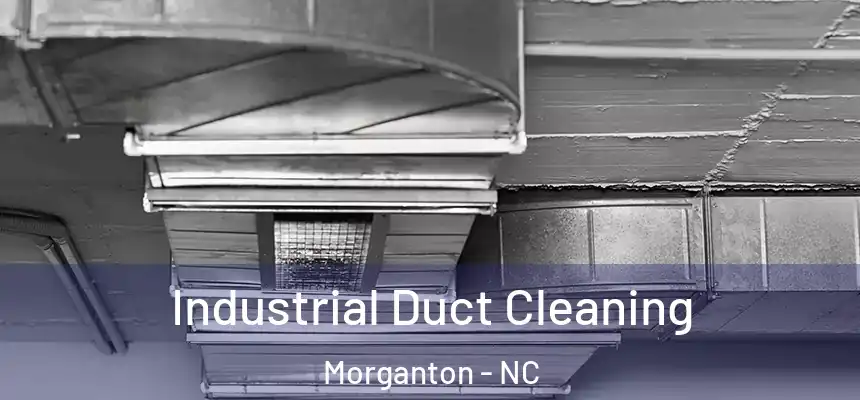  Industrial Duct Cleaning Morganton - NC